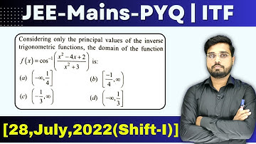 JEE Mains 2022 PYQ [28,July,2022(Shift-II)] || find the domain of the function || ITF PYQ