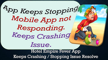 How To Fix Hotel Empire Fever App Keeps Stopping | Keeps Crashing Problem | Problem Resolved