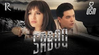 Saboq (o'zbek serial) | Сабок (узбек сериал) 52-qism Saboq (o'zbek serial) | Сабок (узбек сериал) 52-qism