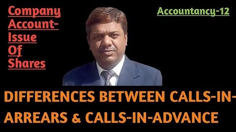 DIFFERENCES BETWEEN CALLS-IN-ARREARS & CALLS- IN-ADVANCE#COMPANY ACCOUNT#ACCOUNTANCY-CLASS-12#DAY-20