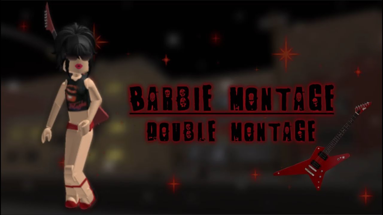 Barbie Montage - Roblox Dahood