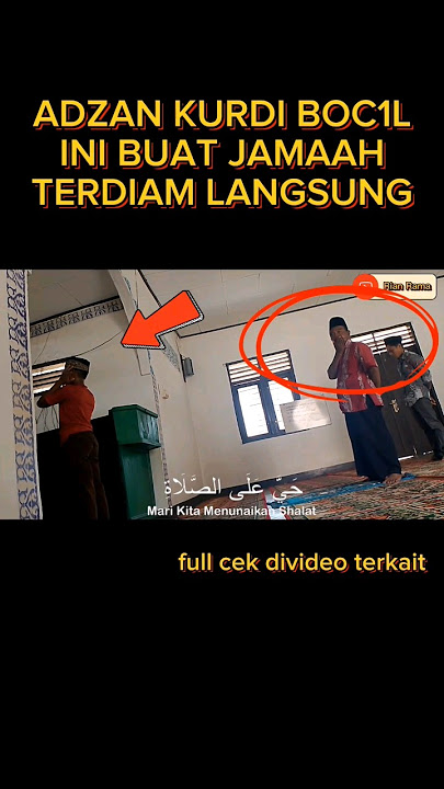 ADZAN KURDI MENGGELEGAR BUAT JAMAAH TERDIAM #azan #adzan #adzankurdi