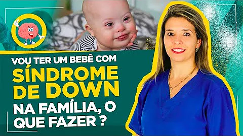 Como saber que um recem nascido tem síndrome de Down?