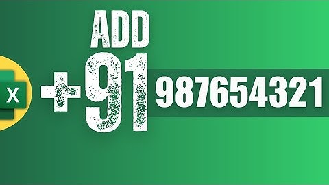 How to prefix 91 in Mobile Numbers in Excel