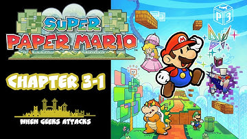 Super Paper Mario | Chapter 3-1 When Geeks Attack