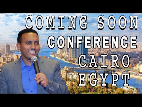 ካይሮ ግብጺ ኮንፈረንስ ምስ ሃዋርያ ሕነሽም ኢትዮጵያ