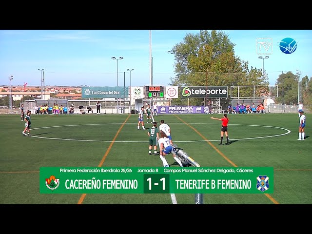 Resumen: Cacereño Femenino - Tenerife B Femenino (Primera Federación Iberdrola 25/26)