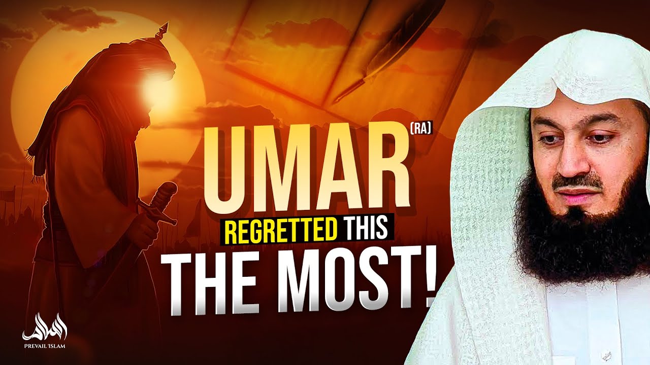UMAR (RA) REGRETTED THIS THE MOST! - YouTube
