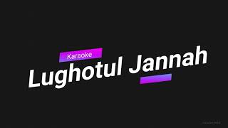 BAHASA SURGA (LUGHOTUL JANNAH) - (KARAOKE VERSION)