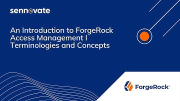 An Introduction to ForgeRock Access Management | Terminologies and Concepts