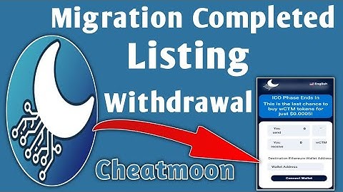#Cheatmoon [ CTM ] Migration Completed || Withdrawal & Listing Big Update ||