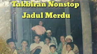 Takbiran Nonstop Jadul Merdu