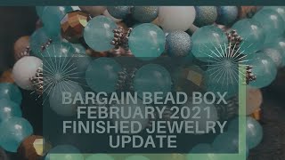 Finished Jewelry Update~Baragain Bead Box ~February 2021