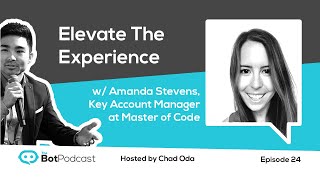 The bot podcast - amanda stevens, key account manager at master of
code