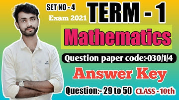 Set-4|CBSE Class-10th Mathematics Answers Key 2021| Question paper code - 030/1/4|Math Answers Key|
