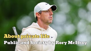 PGA Championship 2024 On Rory McIlroy's private, public and parasocial lives