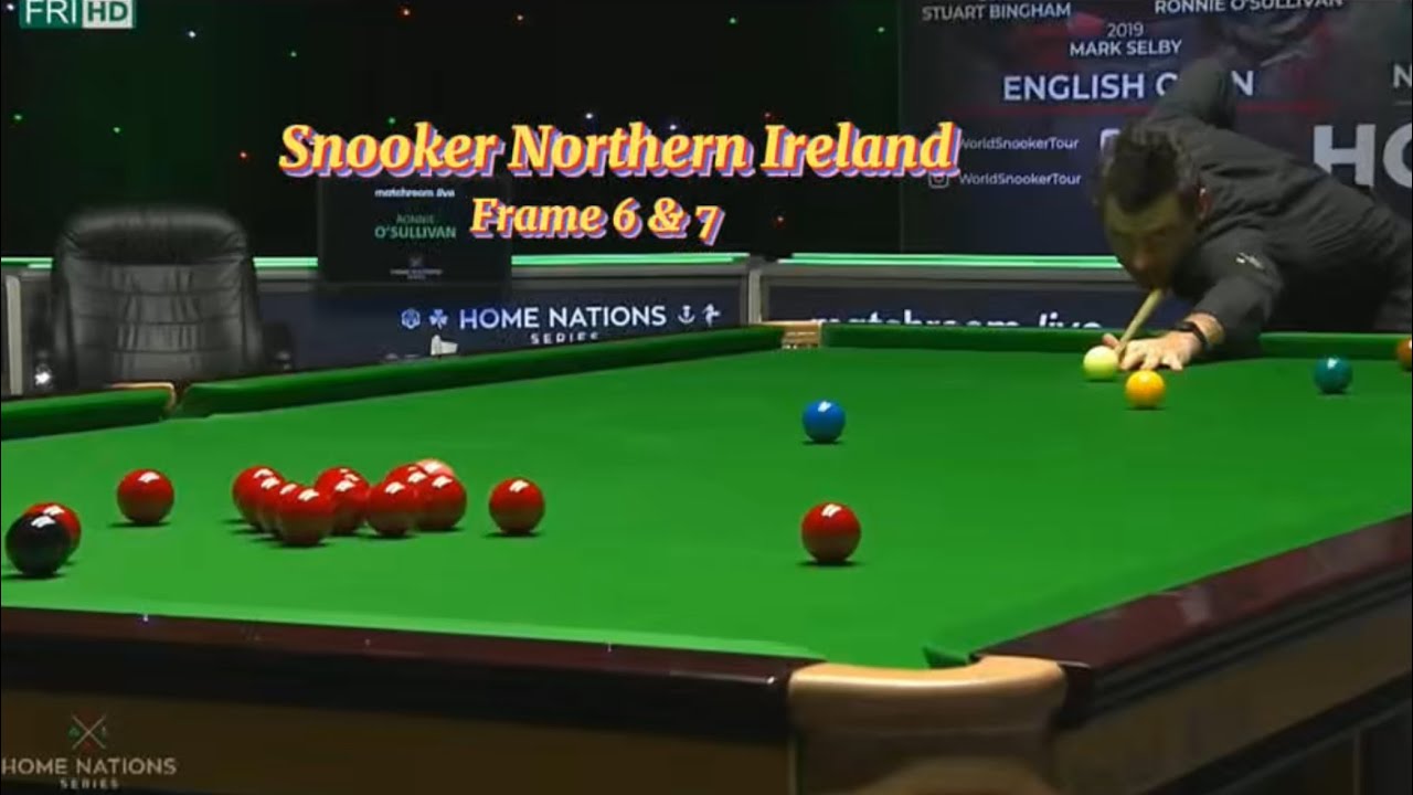 Ronnie O’Sullivan Vs Ding ( frame 6, 7 ). Snooker Northern Ireland.