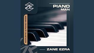 Video thumbnail of "Zane Ezra - Piano Man (Acoustic Guitar Mix)"