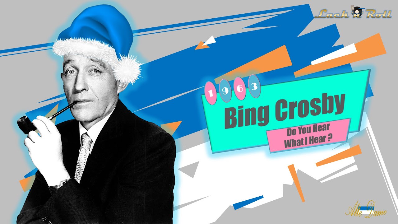Bing Crosby - Do You Hear What I Hear? (1963) - YouTube