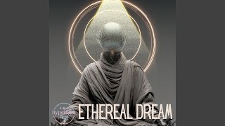 Ethereal Dream
