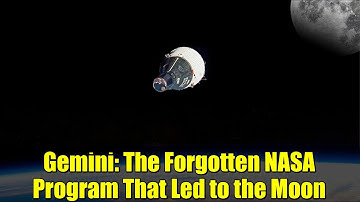 Gemini: The Forgotten NASA Program That Led to the Moon