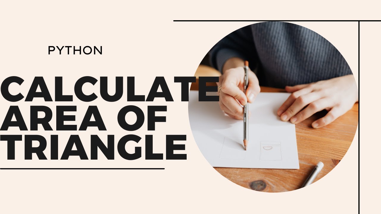 Calculate The Area Of Triangle In Python YouTube
