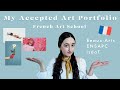Accepted Art Portfolio French Art School (Beaux Arts, ENSAPC, isdaT)