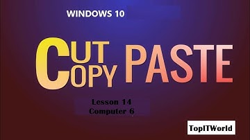 Lesson 15 | Cut copy and Paste a File Folder or Shortcut in Windows 10 | Computer Class 6 NBF Urdu
