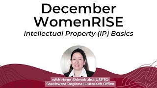 December WomenRISE: Intellectual Property (IP) Basics