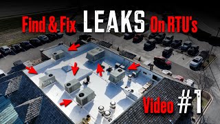 Flat Roof Repair  - Finding and Fixing leaks on HVAC rooftop units Intro Vid #1