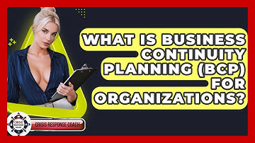 What Is Business Continuity Planning (BCP) For Organizations? - Crisis Response Coach