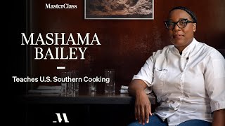 Mashama Bailey Teaches U.S. Southern Cooking | Official Trailer | MasterClass