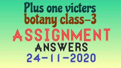 Plus one botany class -3 assignment answers 24-11-2020(victers)