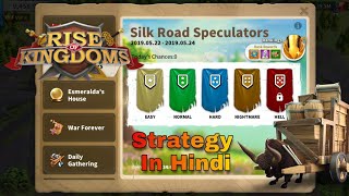 Silk Road Speculator Strategy Guide in Rise of Kingdoms