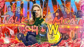Nirvana - Talk Show Meat A Collection To Entertain Us Episode 4
