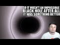 It Wasn't an Impossible Black Hole, It Was Something Even Better!