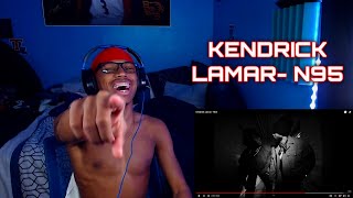 THIS IS WILD!!!! KENDRICK LAMAR- N95(OFFICIAL MUSIC VIDEO) REACTION🔥