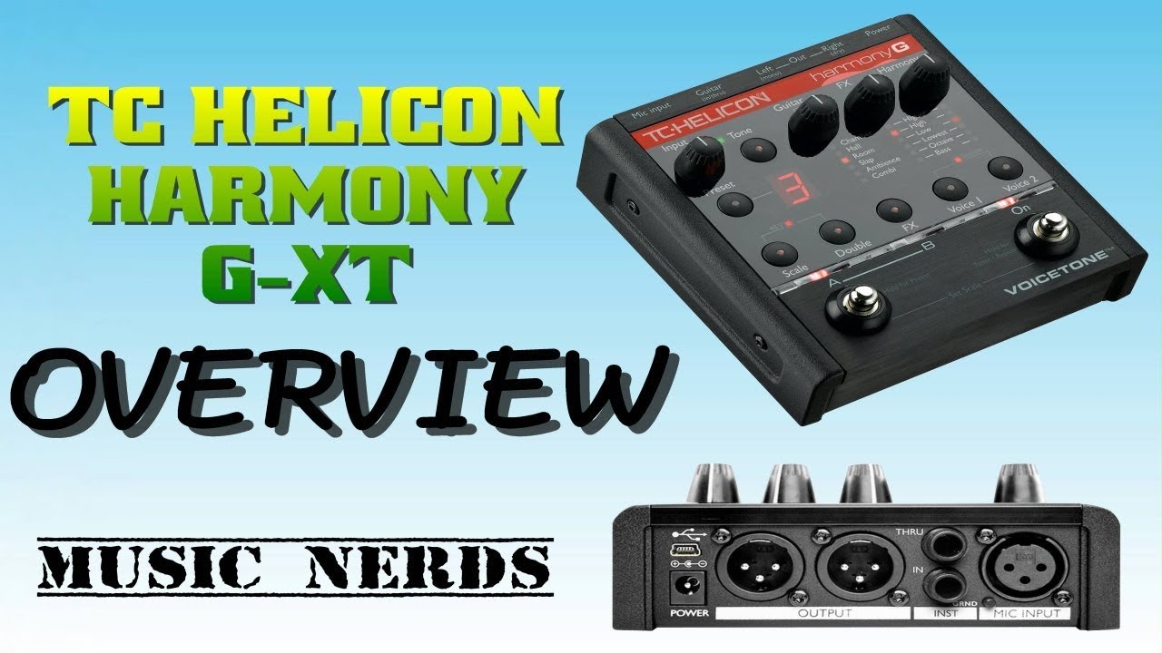 Tc Helicon Harmony G-xt Overveiw