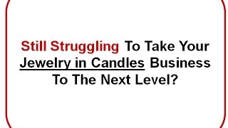 "Jewelry In Candles"|6 Figure Income With This "Jewelry In Candles" Video screenshot 2