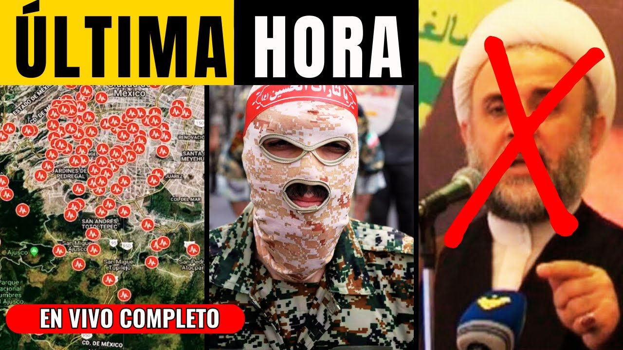 🔴 ÚLTIMA HORA: CAE SUSTITUTO de NASRALLAH | IRÁN APUNTA A ISRAEL | 210 SISMOS en CDMX en 72 HORAS