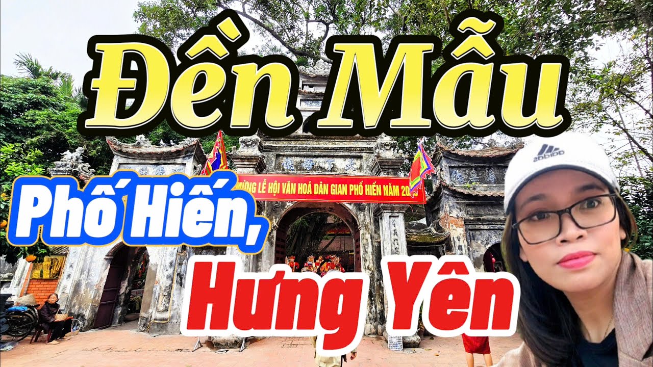Giới thiệu Đền Mẫu - Phố Hiến, Hưng Yên. Đền Mẫu Hưng Yên 2025