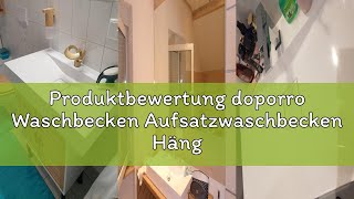 Produktbewertung doporro Waschbecken Aufsatzwaschbecken Hängewaschbecken BTH: 60x48x10cm Weiß Minera
