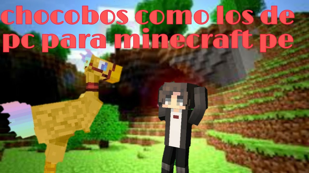 Minecraft pe guia del addon de los chocobos el mejor addon version 2.3