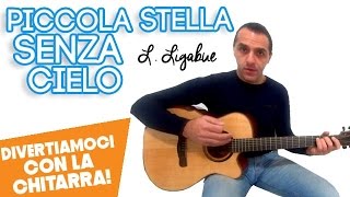Piccola Stella Senza Cielo - Ligabue - Chitarra chords