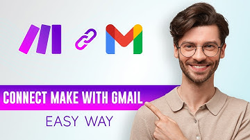 Connect Make.com with Gmail (Step-by-Step Guide)