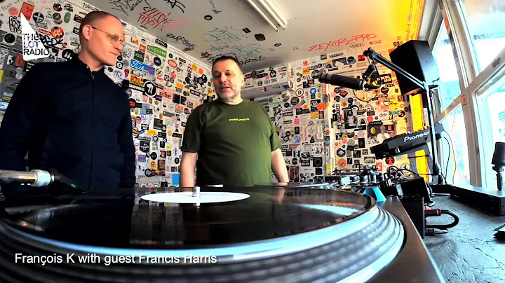 Francois K and guest Francis Harris @ The Lot Radi...