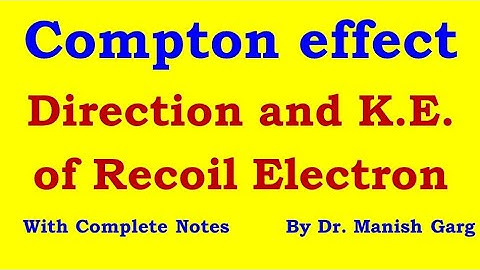Direction of Recoil Electron | Kinetic energy of Recoil Electron | BSc 2Physics | Quantum Mechanics