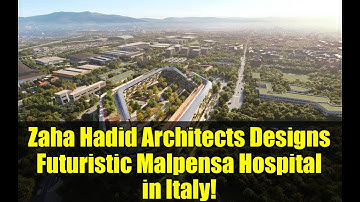 Zaha Hadid Architects Designs Futuristic Malpensa Hospital in Italy!