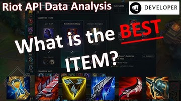 What is the BEST ITEM in League of Legends? (Riot API Developer)