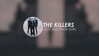 #lyricvideo | The Killers - Just Another Girl |ESPAÑOL|